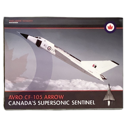 Avro CF-105 Arrow, Canada's Supersonic Sentinel