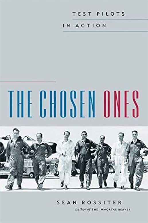 The Chosen Ones: Canada's Test Pilots in Action (hardcover)